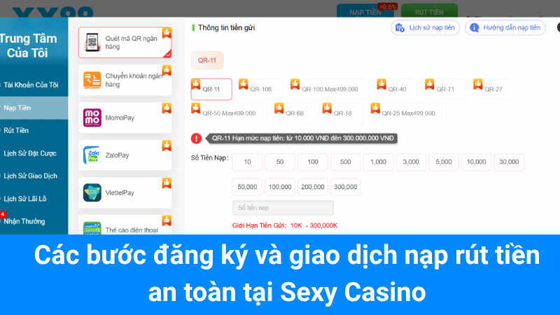 Các bước đăng ký và giao dịch nạp rút tiền an toàn tại Sexy Casino