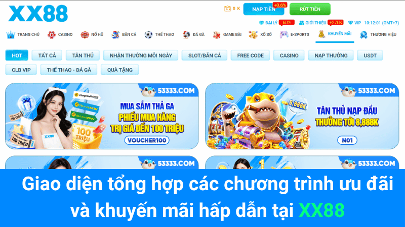 Giao diện tổng hợp các chương trình ưu đãi và khuyến mãi hấp dẫn tại XX88